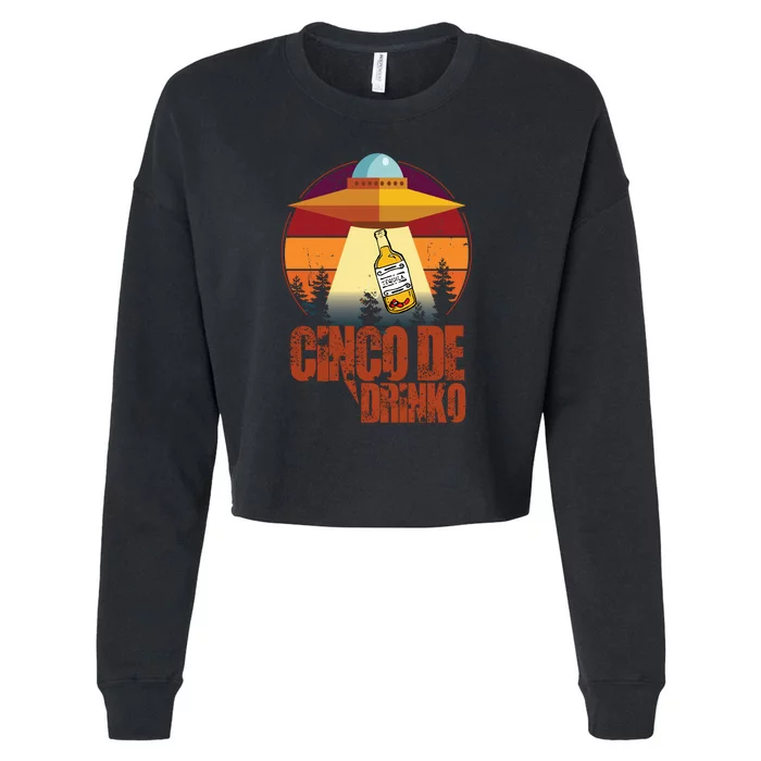 Cinco De Drinko UFO Cropped Pullover Crew