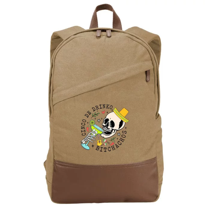 Cinco De Drinko Bitchachos Funny Cinco De Mayo Drinking Cotton Canvas Backpack