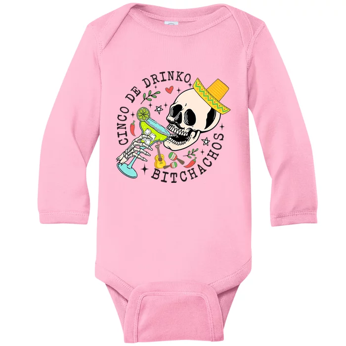 Cinco De Drinko Bitchachos Funny Cinco De Mayo Drinking Baby Long Sleeve Bodysuit