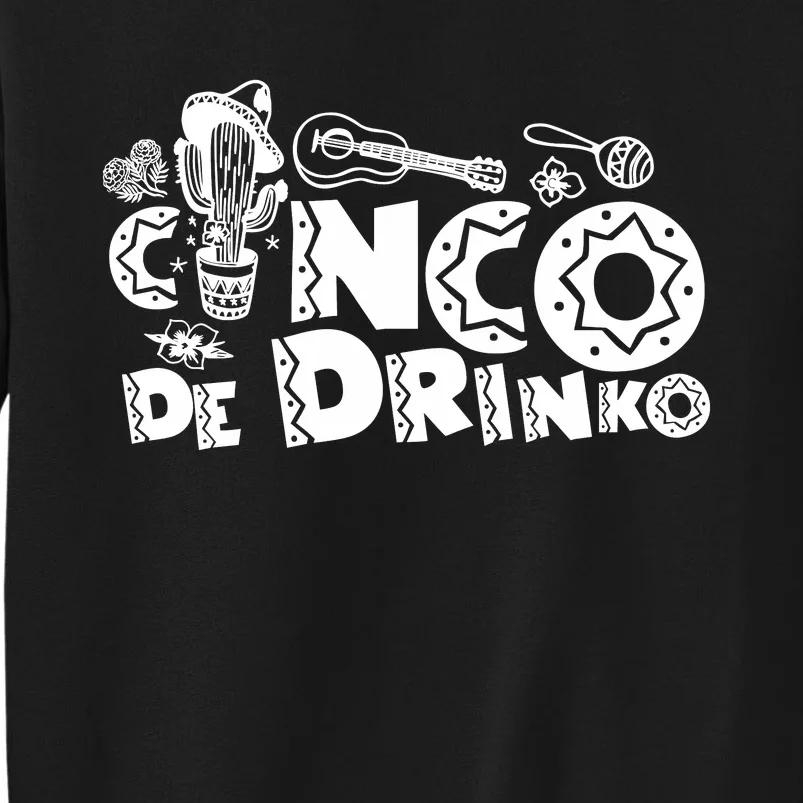 Cinco De Drinko Light Tall Sweatshirt