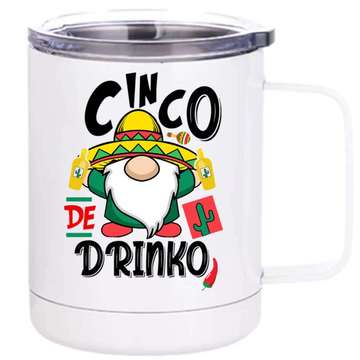 Cinco De Drinko Gnome Front & Back 12oz Stainless Steel Tumbler Cup