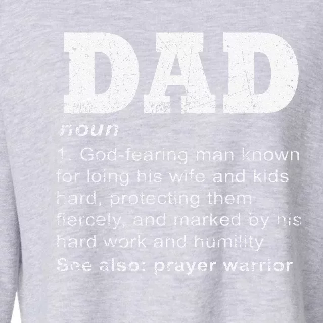 Christian Dad Definition Father Day Prayer Warrior Daddy Cropped Pullover Crew