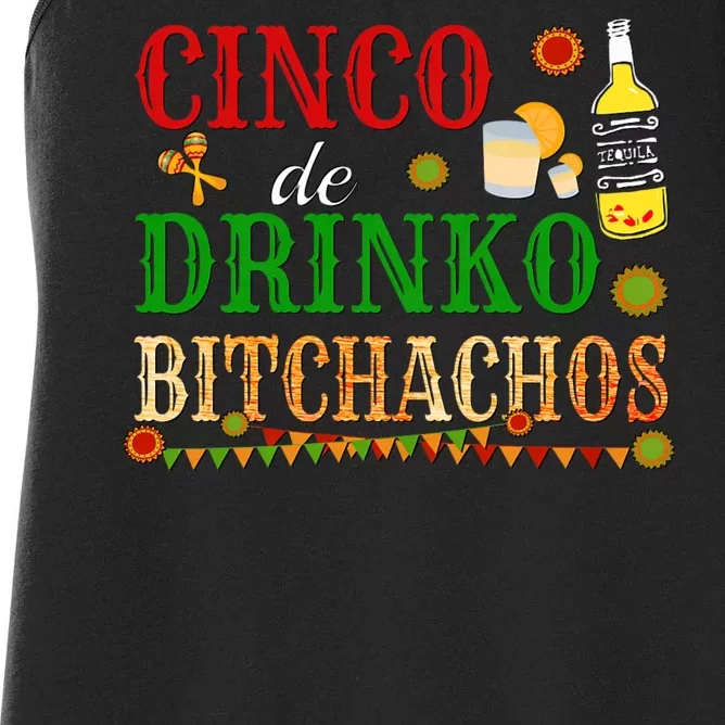 Cinco De Drinko Bitchachos Funny Cinco De Mayo Drinking Women's Racerback Tank