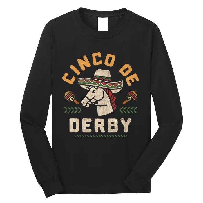 Cinco De Derby Funny Horse Racing Derby Party Sombrero Long Sleeve Shirt