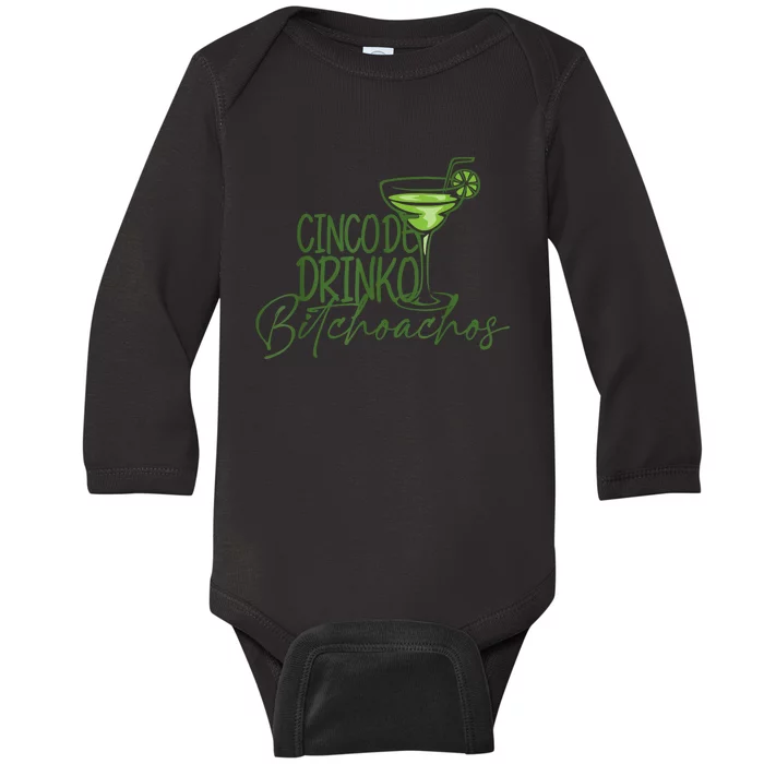 Cinco De Drinko Bitchachos Funny Cinco De Mayo Drinking Baby Long Sleeve Bodysuit