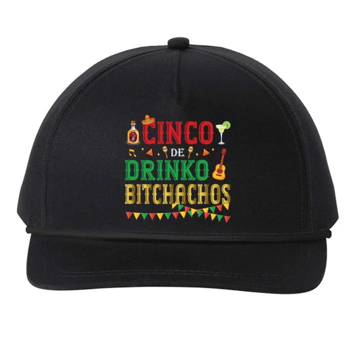 Cinco De Drinko Bitchachos Funny Cinco De Mayo Drinking Snapback Five-Panel Rope Hat