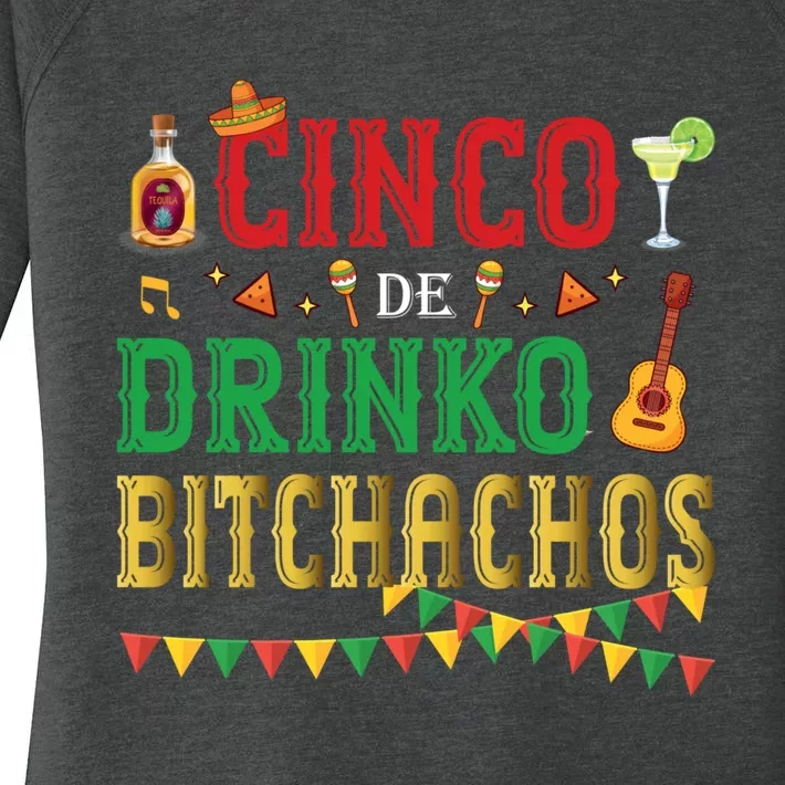 Cinco De Drinko Bitchachos Funny Cinco De Mayo Drinking Women's Perfect Tri Tunic Long Sleeve Shirt