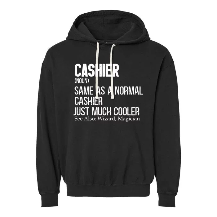 Cashier Definition Design For Banking Clerk Cashier Gift Garment-Dyed Fleece Hoodie