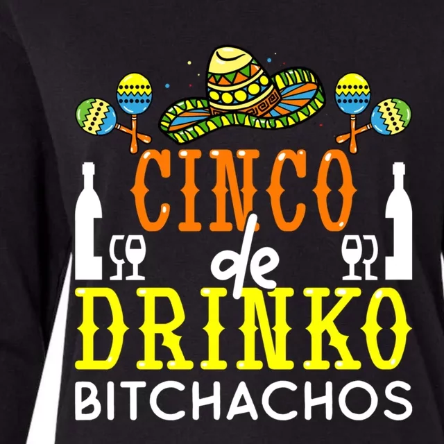 Cinco De Drinko Bitchachos Funny Cinco De Mayo Drinking Womens Cotton Relaxed Long Sleeve T-Shirt