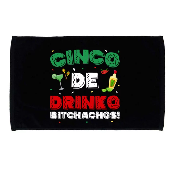 Cinco De Drinko Bitchachos Funny Cinco De Mayo Drinking Microfiber Hand Towel