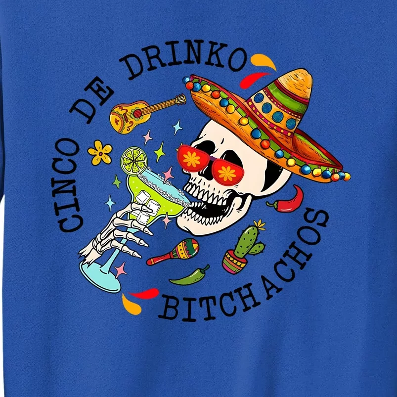 Cinco De Drink Funny Cinco De Mayo Day Drinking Tall Sweatshirt