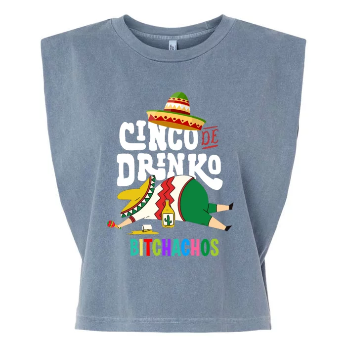 Cinco De Drinko Bitchachos Funny Cinco De Mayo Drinking Garment-Dyed Women's Muscle Tee