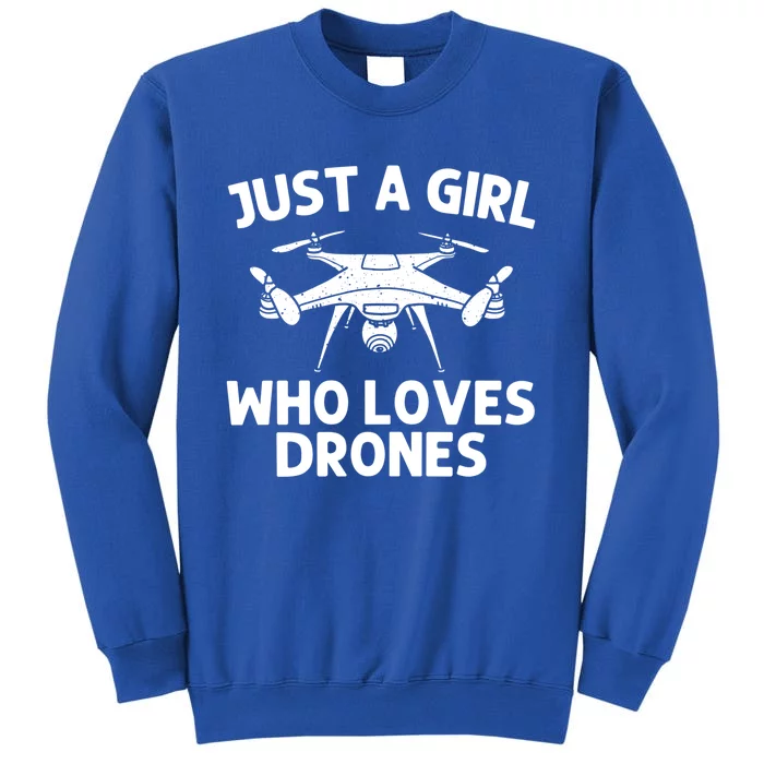 Cool Drone Drone Pilot Fpv Aerial Rc Racing Cute Gift Tall Sweatshirt