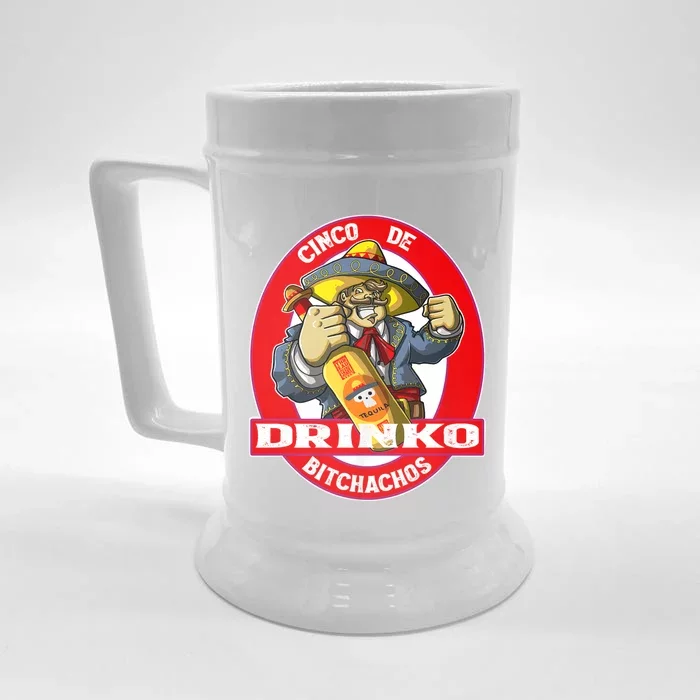 Cinco De Drinko Bitchachos Funny Cinco De Mayo Drinking Front & Back Beer Stein