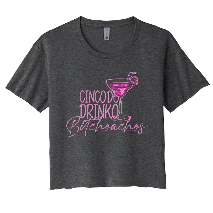 Cinco De Drinko Bitchachos Women's Crop Top Tee