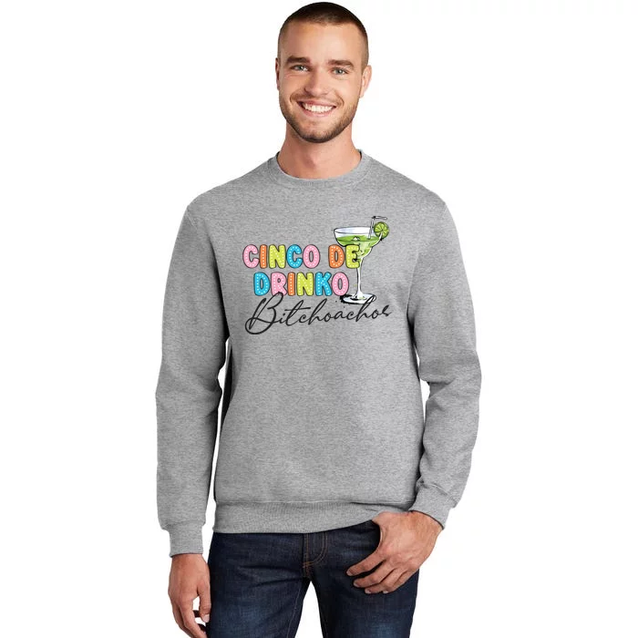 Cinco De Drinko Funny Cinco De Mayo Drinking Tall Sweatshirt