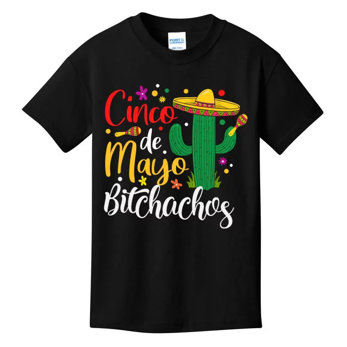 Cinco De Drinko Bitchachos Funny Cinco De Mayo Drinking Kids T-Shirt