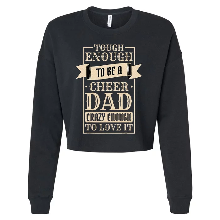 Cheer Dad Design for Cheerleading and Cheerleader Father Cropped Pullover Crew