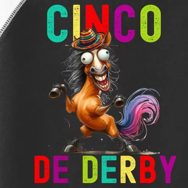 Cinco De Derby Derby In Front Fiesta In Back Toddler Fine Jersey T-Shirt