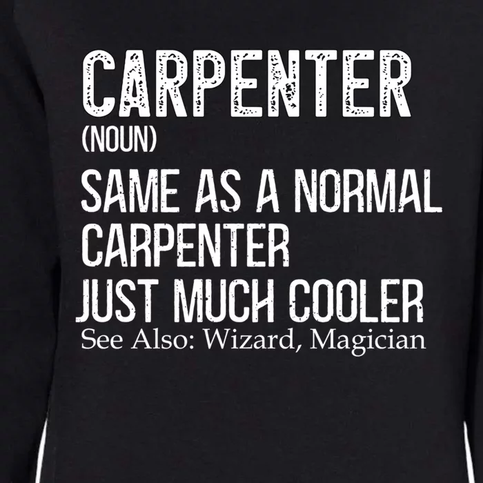 Carpenter Definition Design For Woodworker Carpenter Gift Womens California Wash Sweatshirt