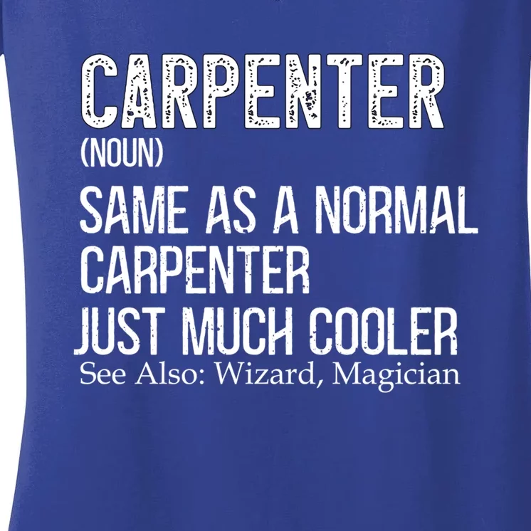 Carpenter Definition Design For Woodworker Carpenter Gift Women's V-Neck T-Shirt