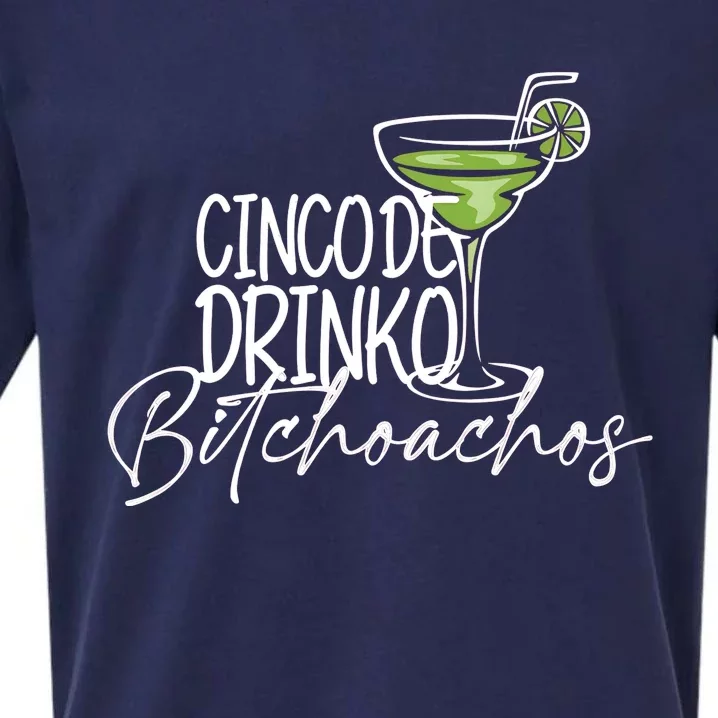 Cinco De Drink Bitchoachos Sueded Cloud Jersey T-Shirt