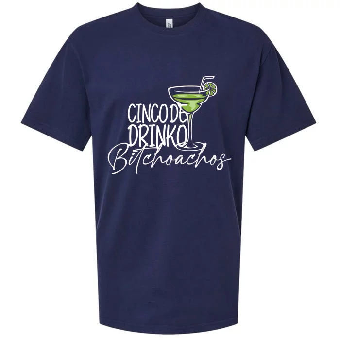 Cinco De Drink Bitchoachos Sueded Cloud Jersey T-Shirt