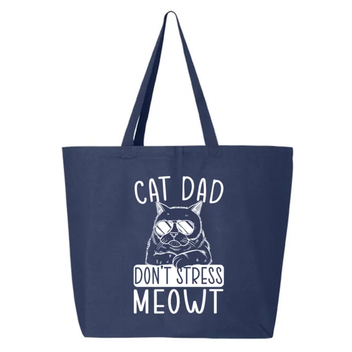 Cat Dad Dont Stress Meowt Cat Owner Cat Daddy Gift 25L Jumbo Tote