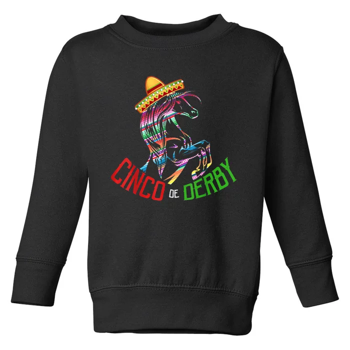 Cinco De Derby Mayo Sombrero Horse Race Kentucky Party Toddler Sweatshirt