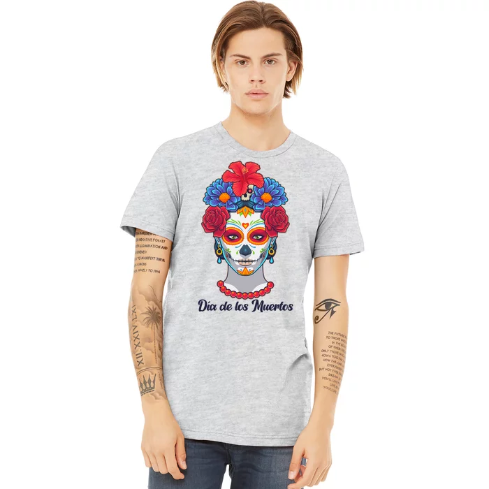 Celebrating Dia De Los Muertos Day Of The Day Premium T-Shirt