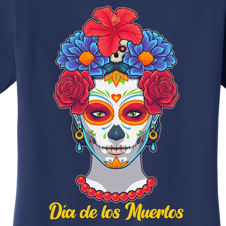 Celebrating Dia De Los Muertos Day Of The Day Women's T-Shirt