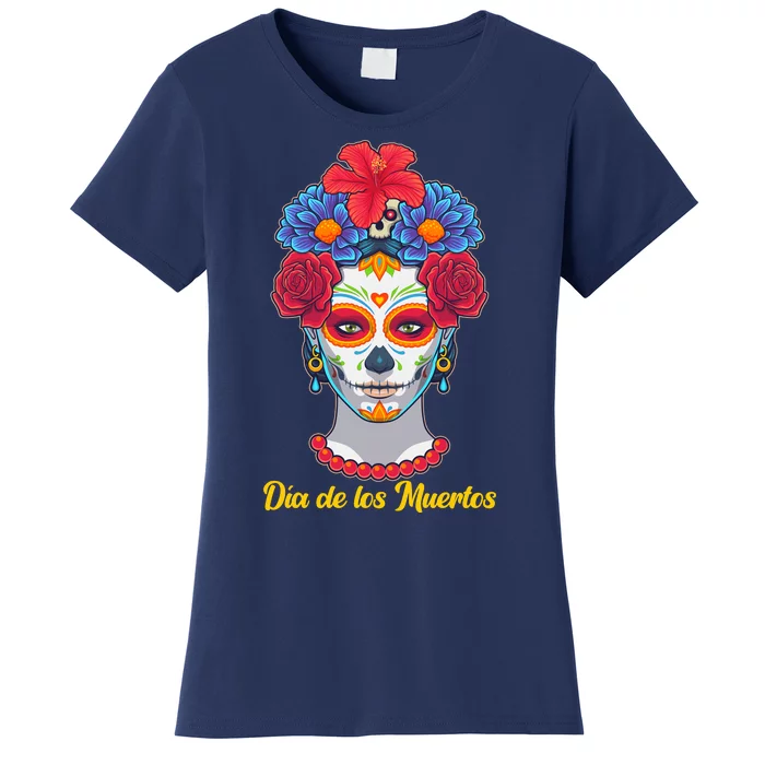 Celebrating Dia De Los Muertos Day Of The Day Women's T-Shirt