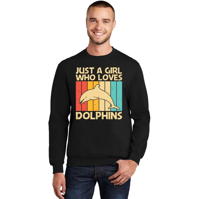 Cool Dolphin Design For Ocean Animal Dolphin Lover Tall Sweatshirt