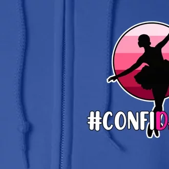 Confidance Dancers Dancing Dance Day Graphic Cute Gift Full Zip Hoodie