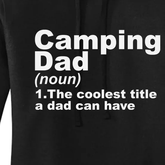 Camping Dad Definition Funny Hiking Adventure Fathers Day Gift Women's Pullover Hoodie