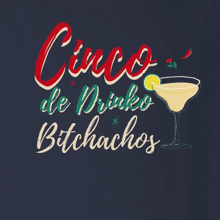 Cinco De Drinko Bitchachos Funny Drinking Mexican Toddler Long Sleeve Shirt