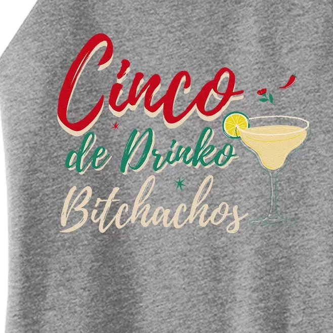 Cinco De Drinko Bitchachos Funny Drinking Mexican Women’s Perfect Tri Rocker Tank