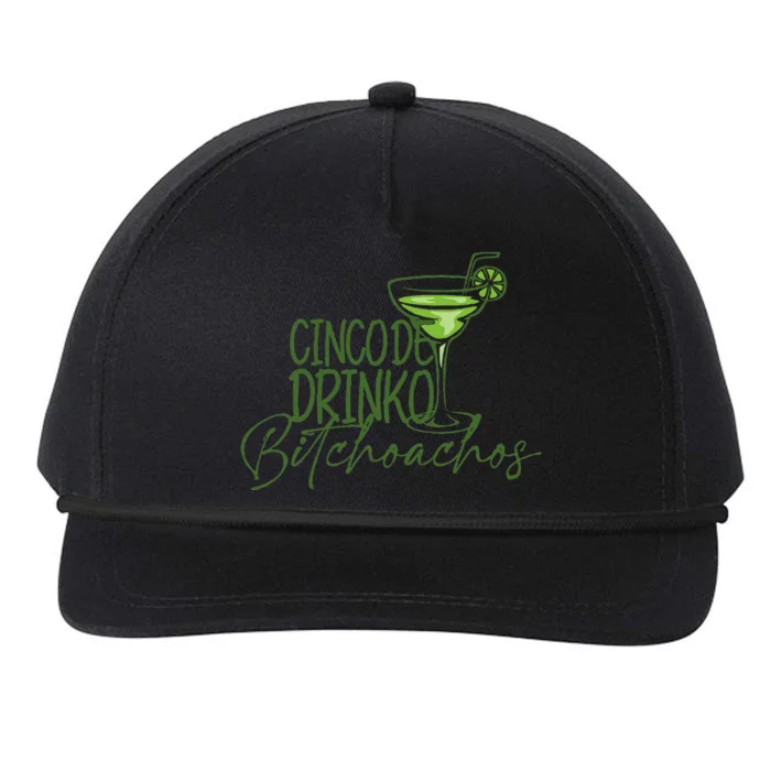 Cinco De Drinko Bitchachos Funny Cinco De Mayo Drinking Snapback Five-Panel Rope Hat