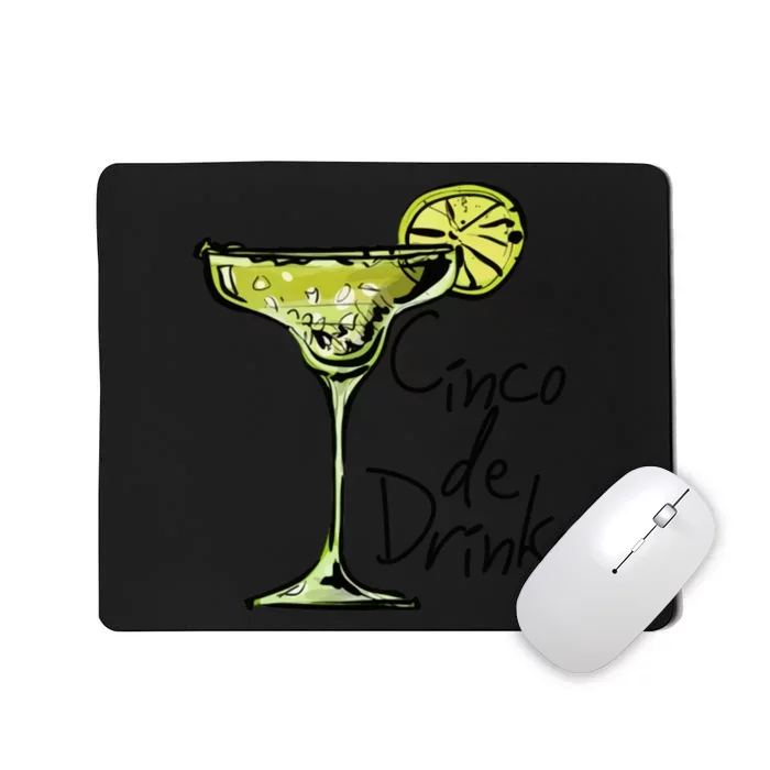 Cinco De Drinko Funny Cinco De Mayo Mousepad