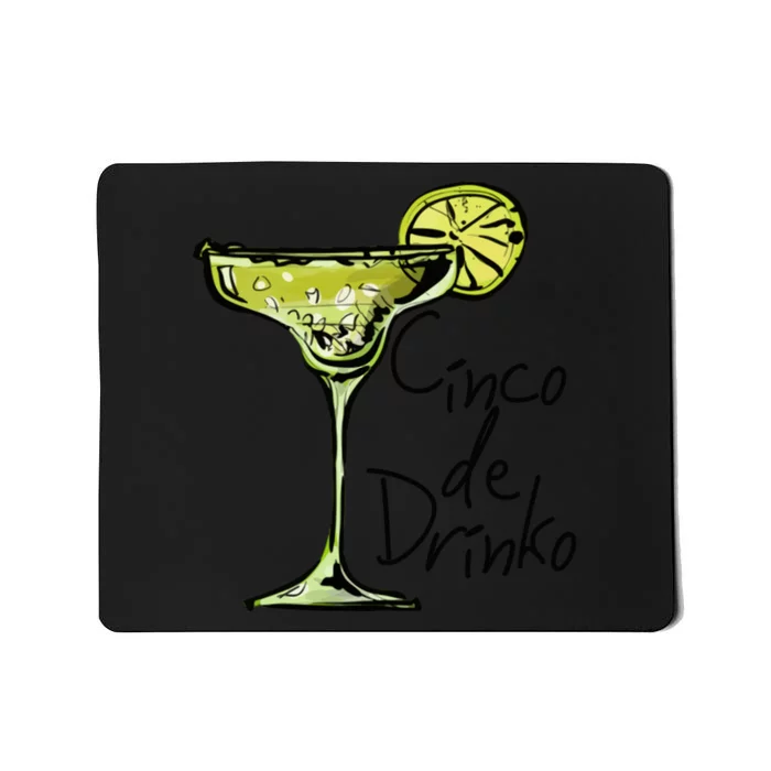 Cinco De Drinko Funny Cinco De Mayo Mousepad