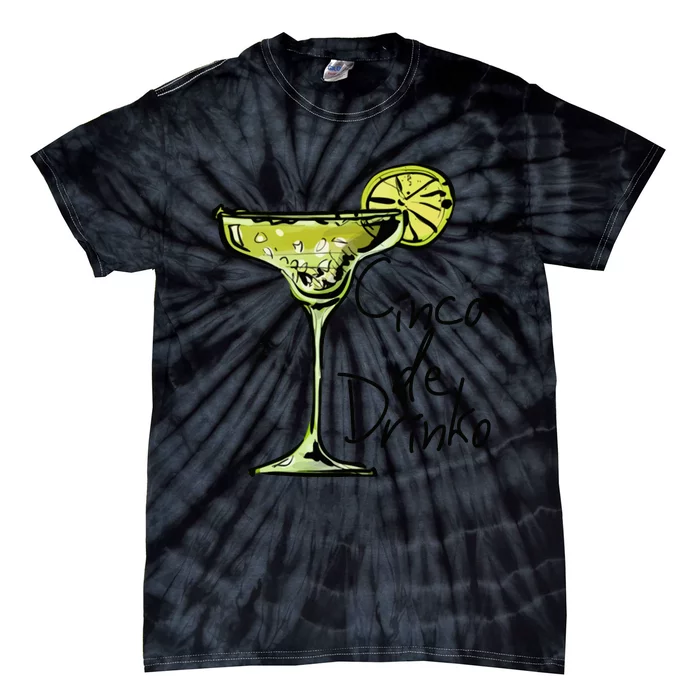 Cinco De Drinko Funny Cinco De Mayo Tie-Dye T-Shirt