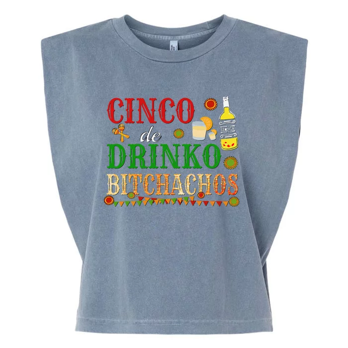 Cinco De Drinko Bitchachos Drinking Garment-Dyed Women's Muscle Tee