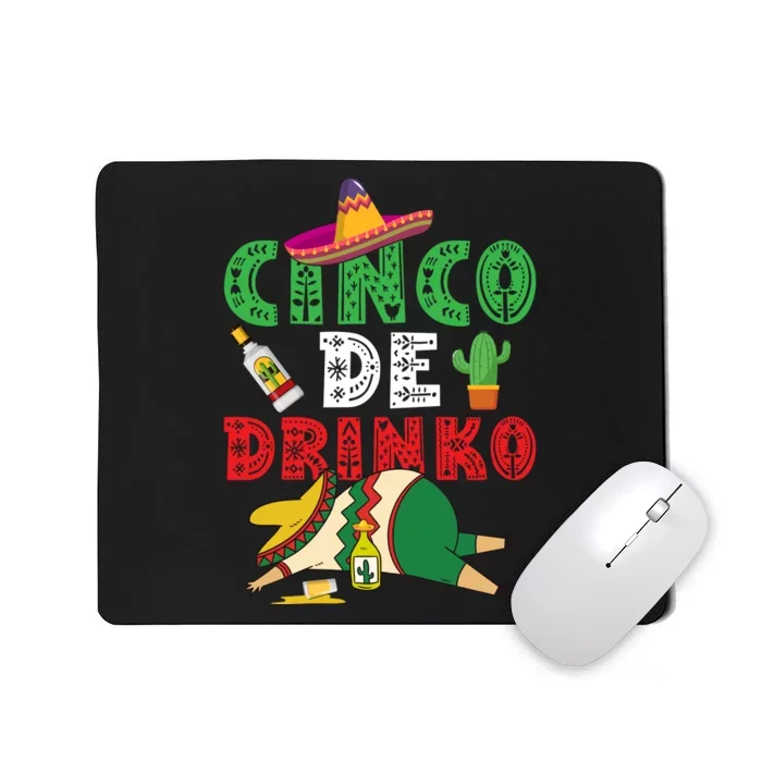 CINCO DE DRINKO Funny CINCO DE MAYO Mousepad