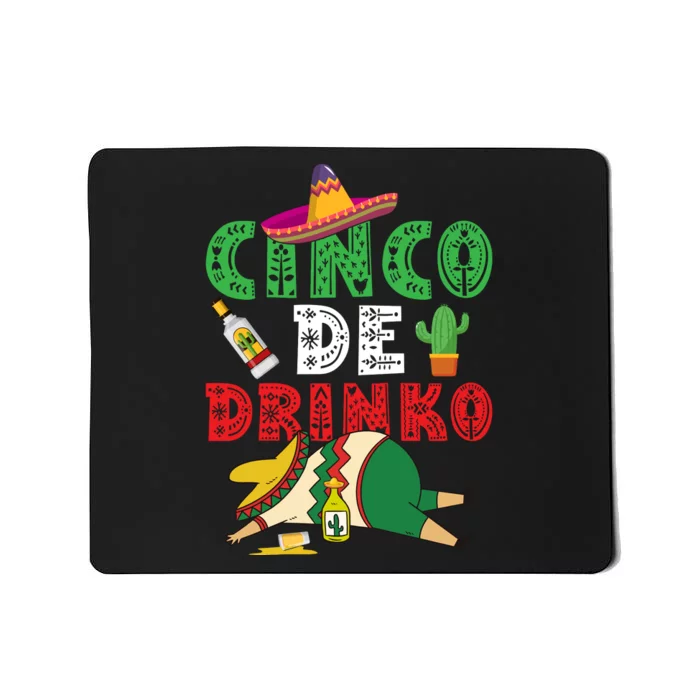 CINCO DE DRINKO Funny CINCO DE MAYO Mousepad