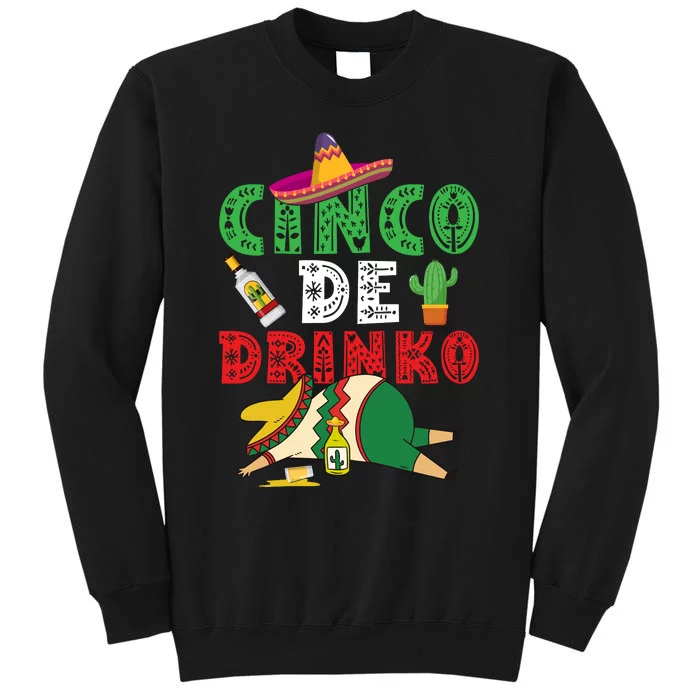 CINCO DE DRINKO Funny CINCO DE MAYO Tall Sweatshirt