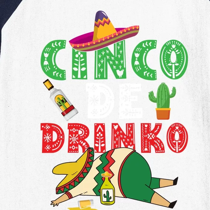 CINCO DE DRINKO Funny CINCO DE MAYO Baseball Sleeve Shirt