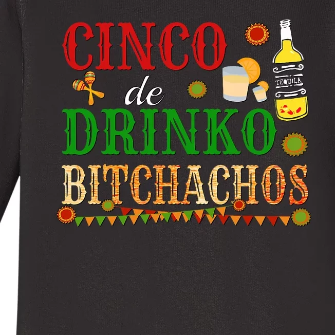 Cinco De Drinko Bitchachos Drinking Baby Long Sleeve Bodysuit