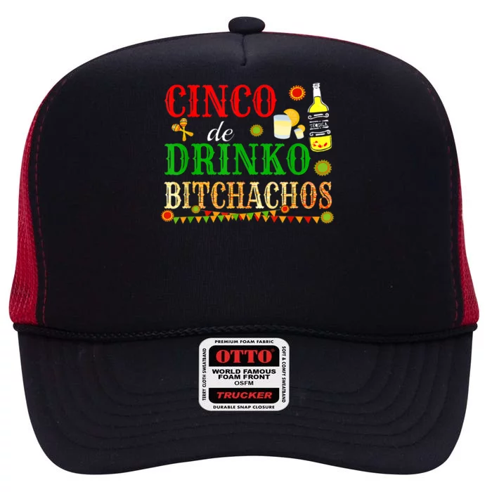 Cinco De Drinko Bitchachos M.ens Womens Drinking High Crown Mesh Trucker Hat