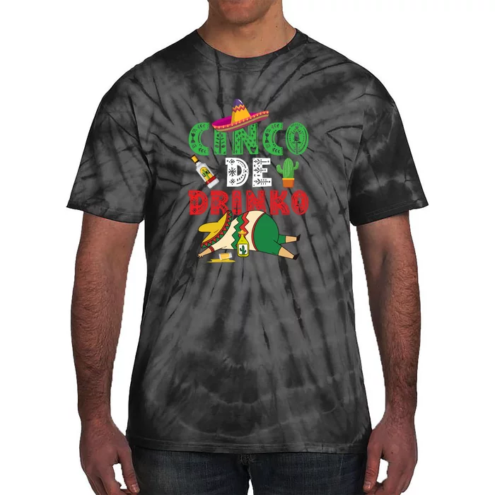 Cinco De Drinko Funny Mexican Drinking Gift Idea Tie-Dye T-Shirt