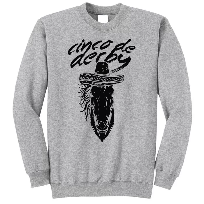 Cinco De Derby Mayo Sombrero Horse Race Kentucky Party Sweatshirt